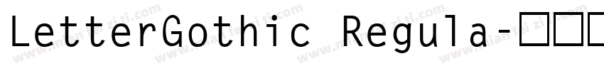 LetterGothic Regula字体转换